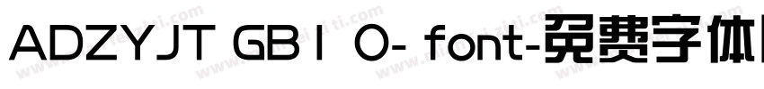 ADZYJT GB1 0- font字体转换
